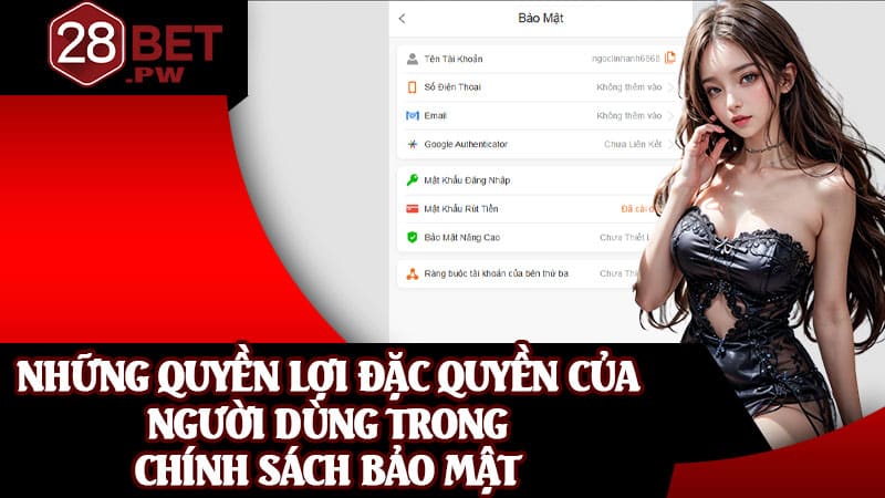 Những quyền lợi đặc quyền của người dùng trong chính sách bảo mật