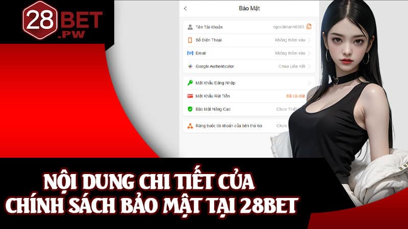 Nội dung chi tiết của chính sách bảo mật tại 28BET